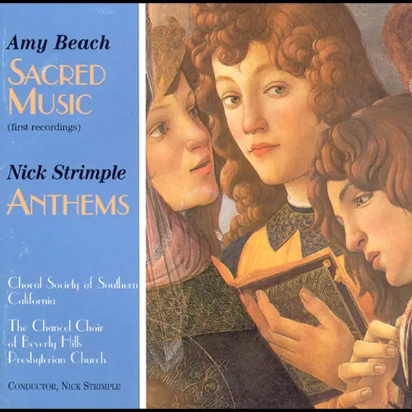 Album Cover "Amy Beach: Sacred Music and Nick Strimple: Anthems." A Renaissance style depiction of three angels and a small book volume.