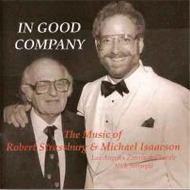 Album Cover "In Good Company." A photograph of a smiling Robert Strassburg and Michael Isaacson is featured.