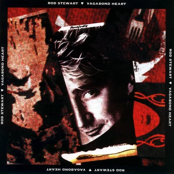 Album Cover "Vagabond Heart." A three-quarter profile photograph of Rod Stewart looking directly to the camera is featured.
