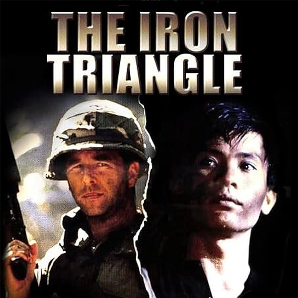 DVD Cover "The Iron Triangle." Features Beau Bridges in a combat US military helmet, raising an automatic rifle; juxtaposed by a torn, dark, moody photograph of Haing S. Ngor.
